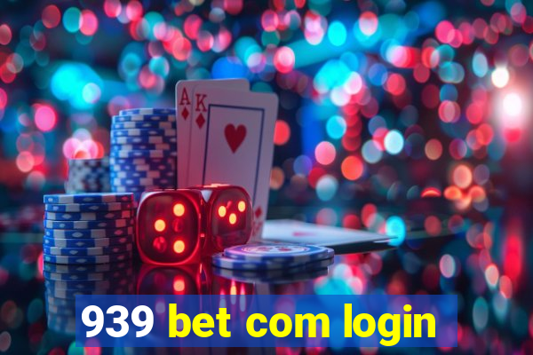 939 bet com login